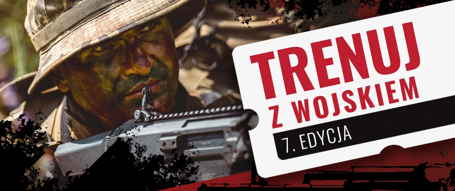 „Trenuj z wojskiem”  - rusza kolejna edycja ogólnopolskich szkoleń wojskowych - WOJSKO POLSKIE